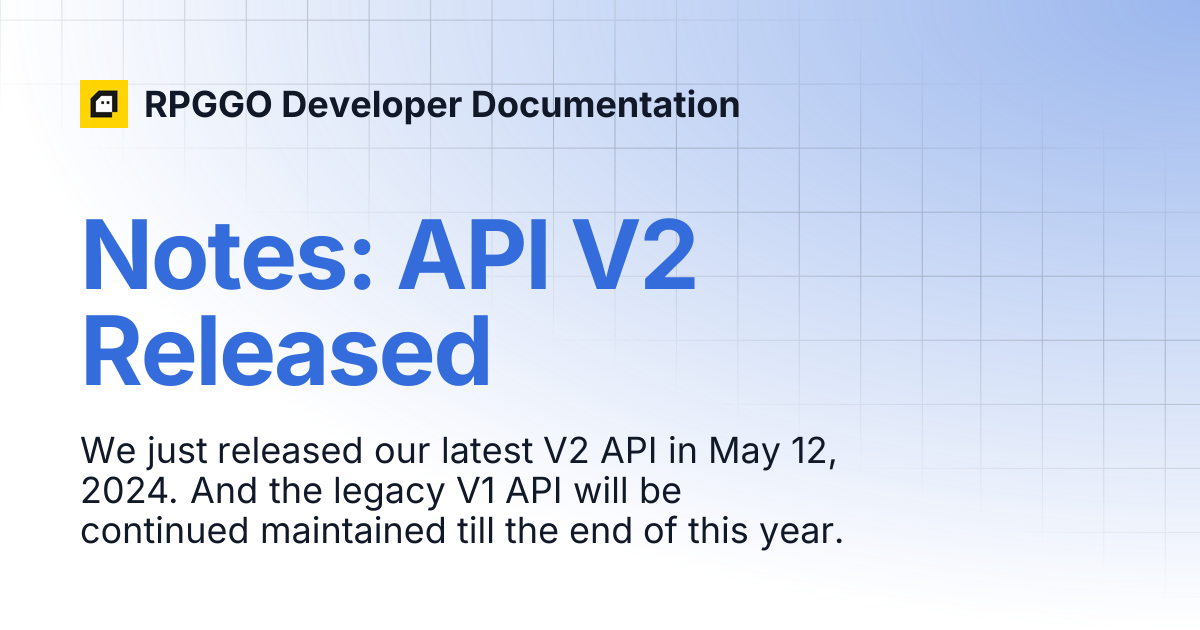 Notes: API V2 Released | RPGGO Developer Documentation